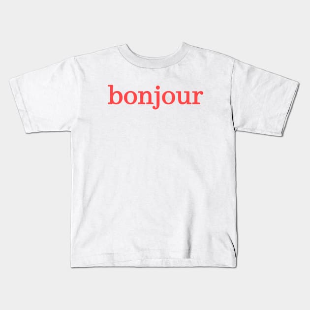 Bonjour Kids T-Shirt by RedRock